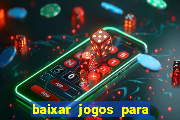 baixar jogos para ganhar dinheiro